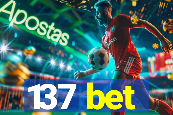 137 bet